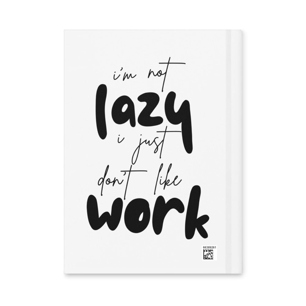 I’m not Lazy