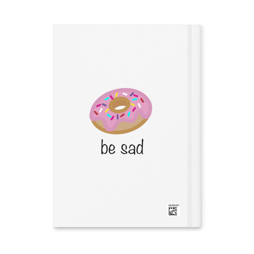 Donut be sad