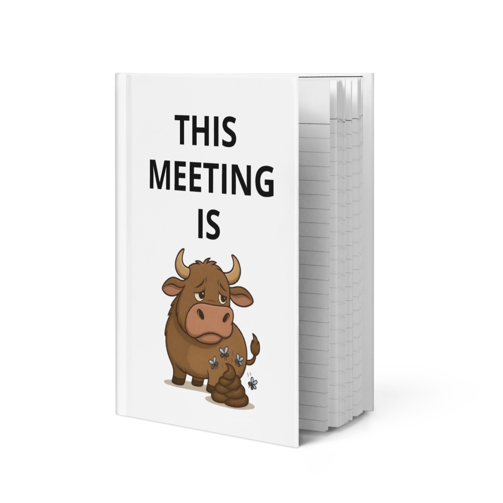 This Meeting is Bullsh*t